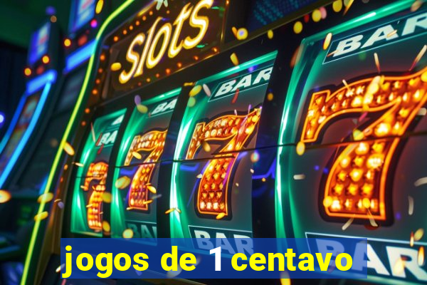 jogos de 1 centavo